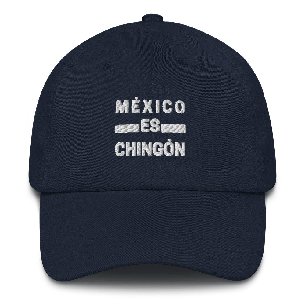 "Mexico es Chingón" Dad hat