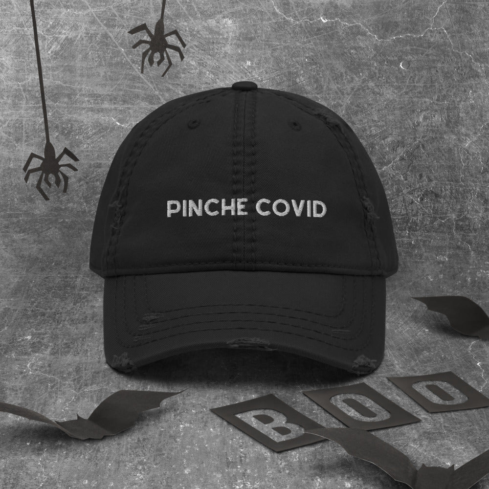 Pinche COVID Distressed Dad Hat
