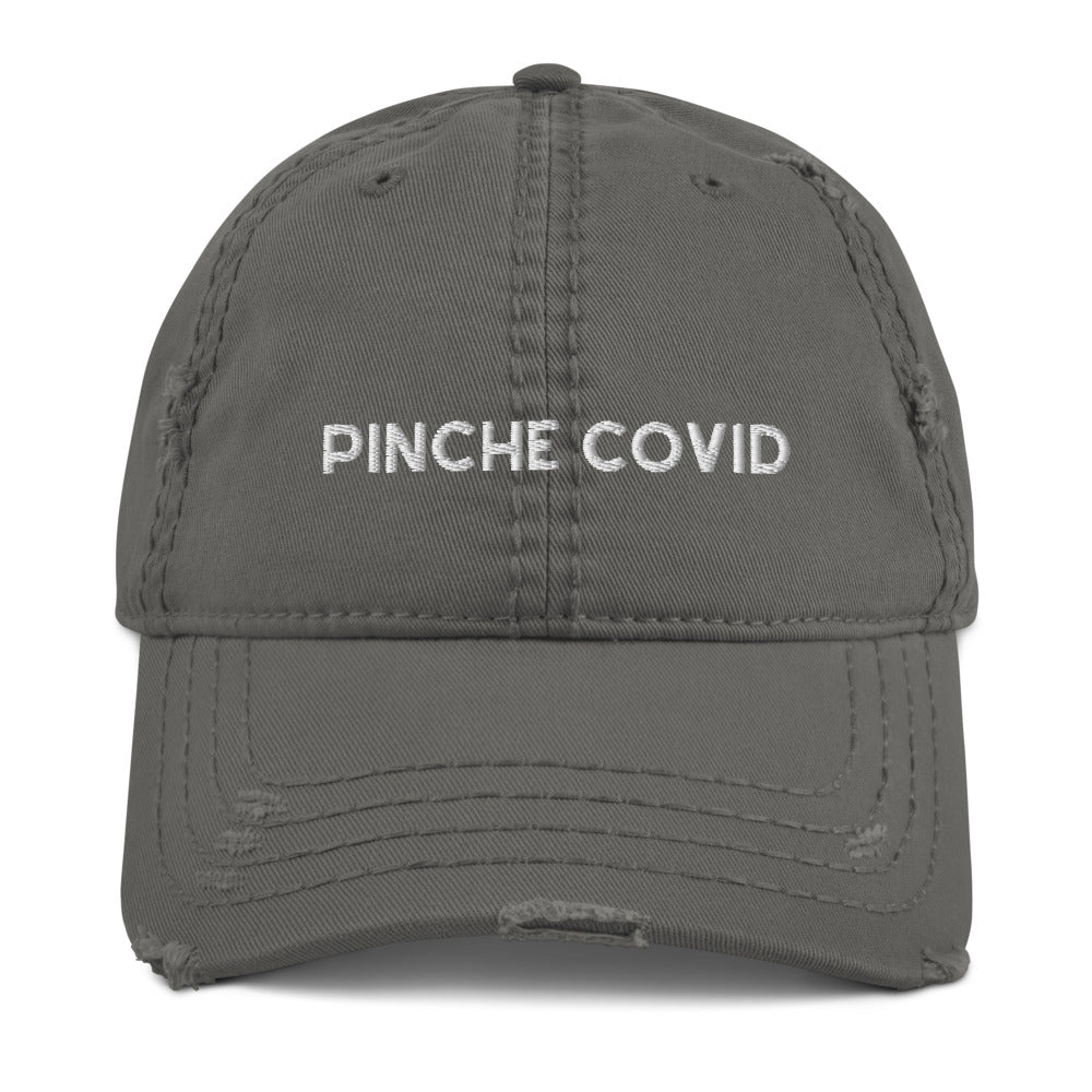 Pinche COVID Distressed Dad Hat