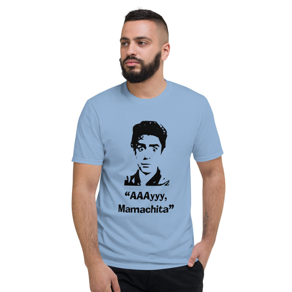 Ay Mamachita -Short-Sleeve T-Shirt