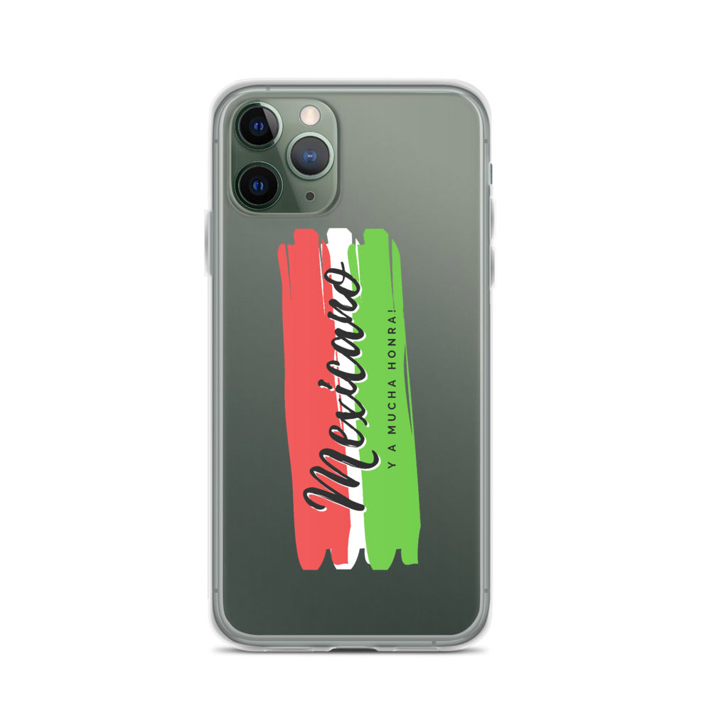"Mexicano y a Mucha Honra!" iPhone Case