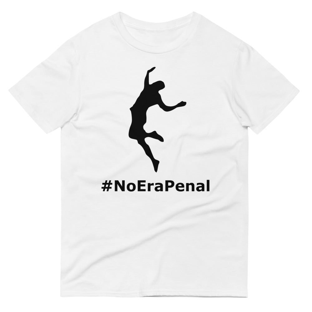 NO ERA PENAL Short-Sleeve T-Shirt