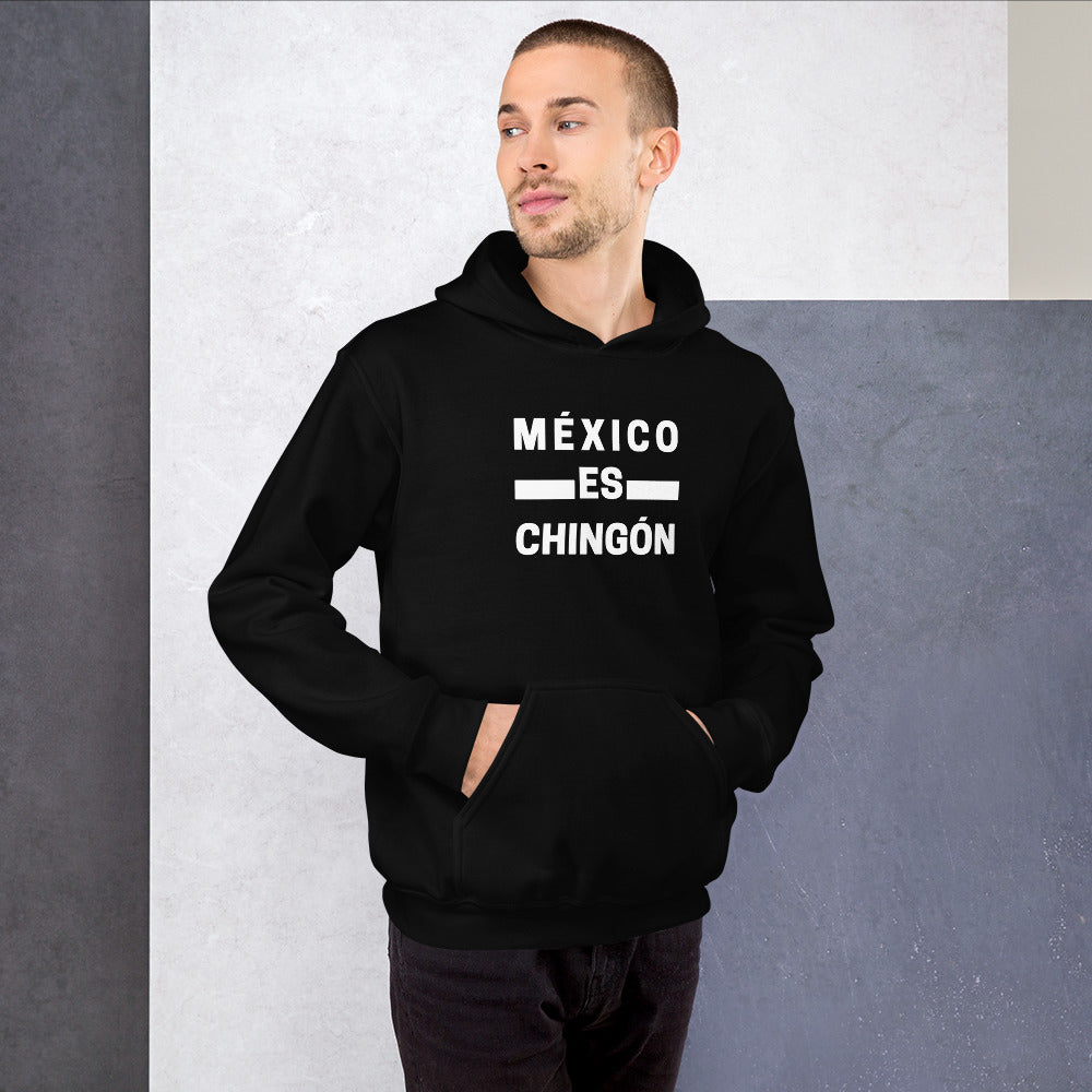 Mexico Es Chingón Unisex Hoodie