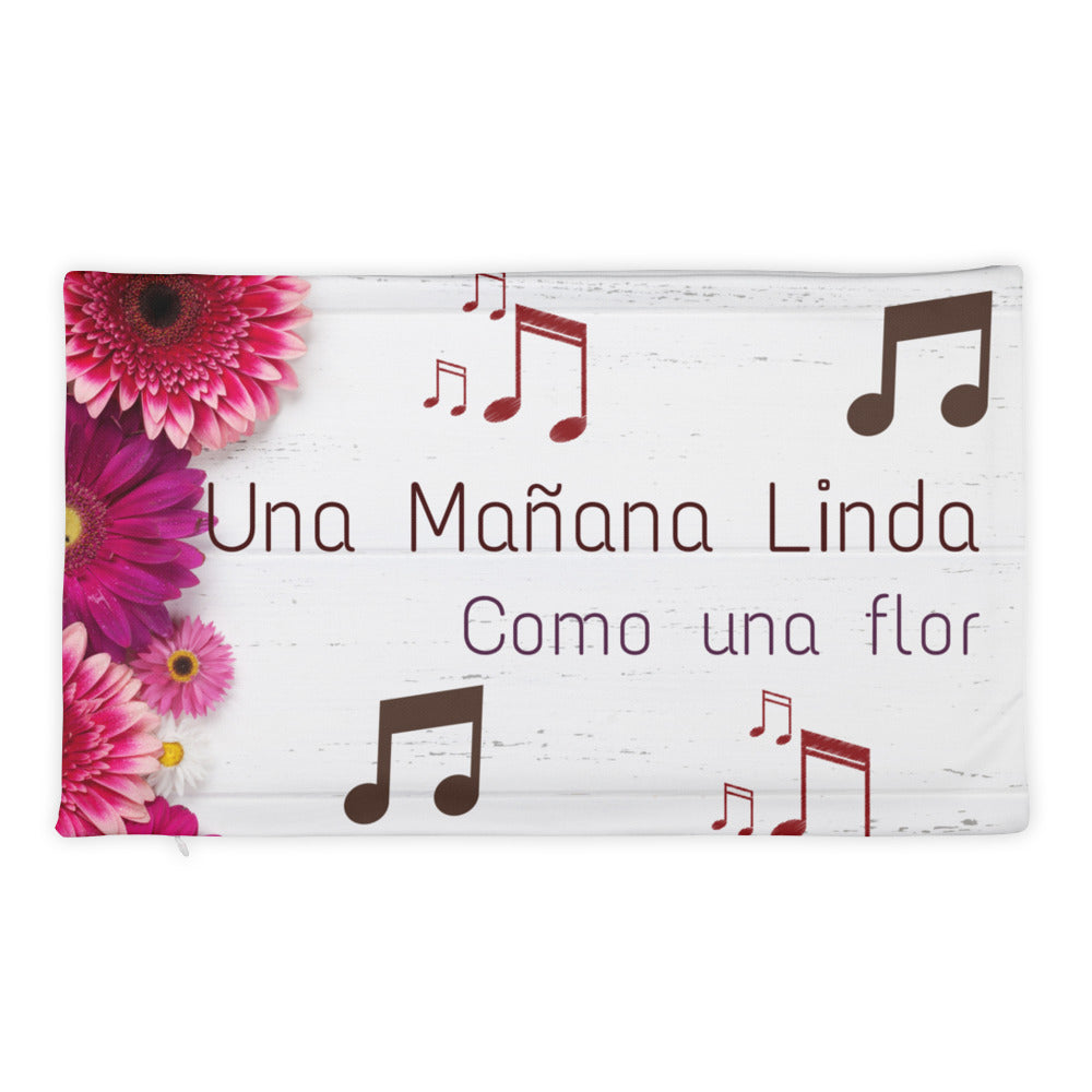 Una Mañana Linda Pillow Case