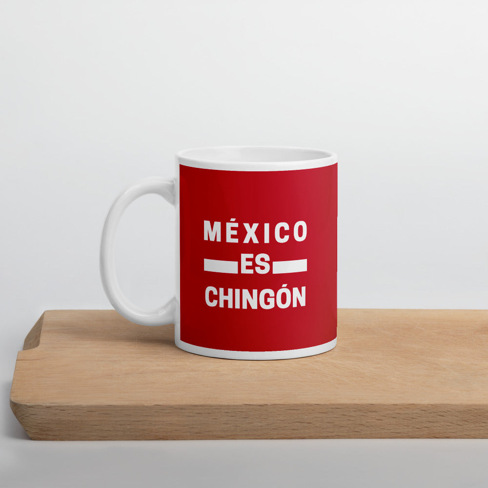 Mexico es Chingón Mug
