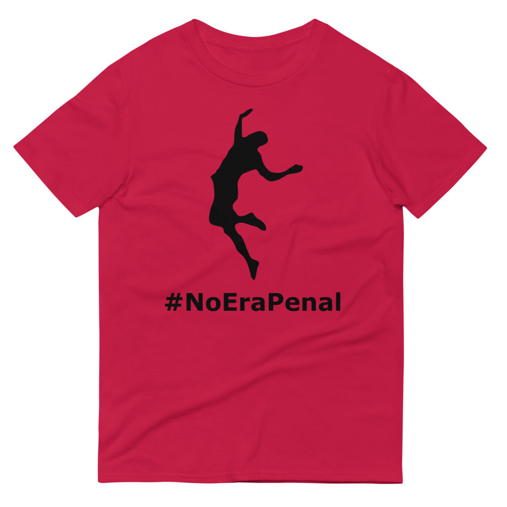 NO ERA PENAL Short-Sleeve T-Shirt