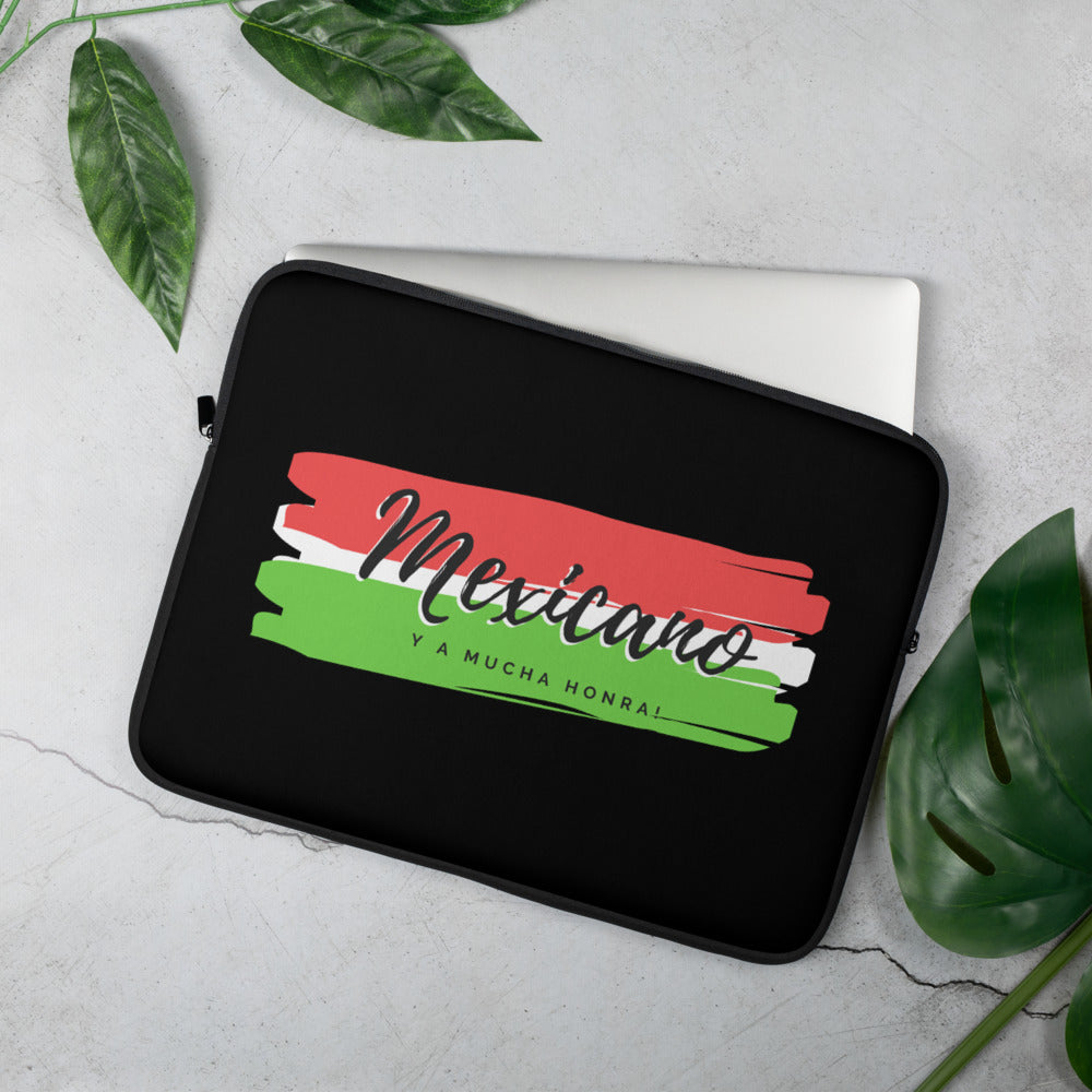 "Mexicano y a mucha honra" Laptop Sleeve