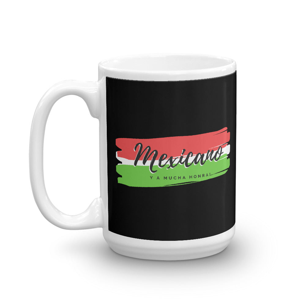 "Mexicano y a Mucha Honra" Coffee Mug