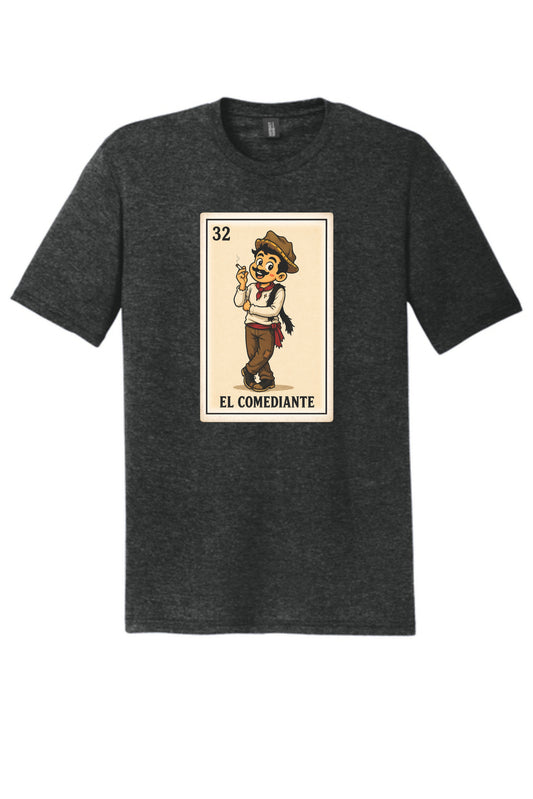 El Comediante Loteria T-Shirt