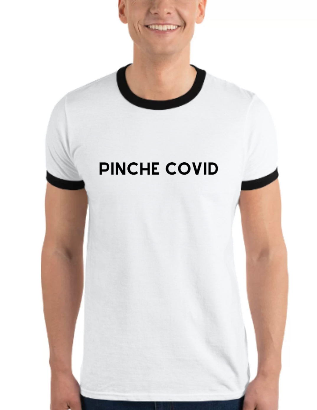 Pinche COVID Ringer T-Shirt