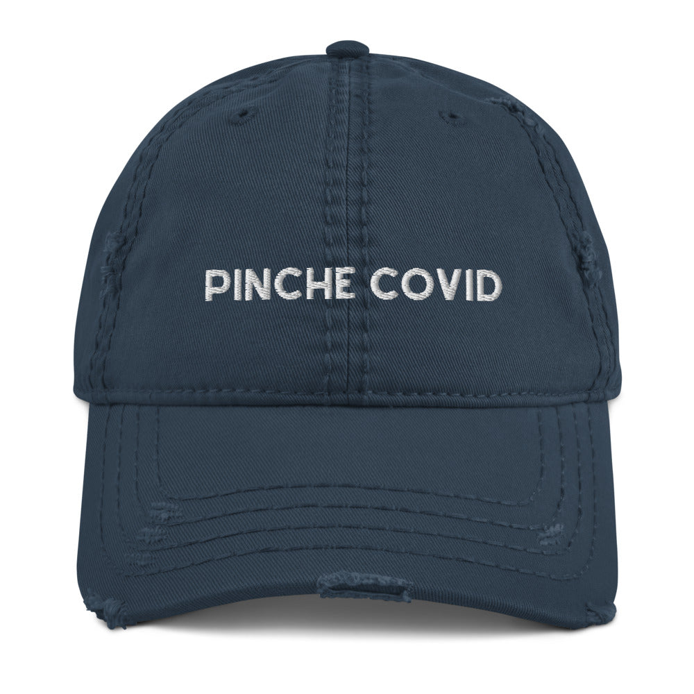 Pinche COVID Distressed Dad Hat