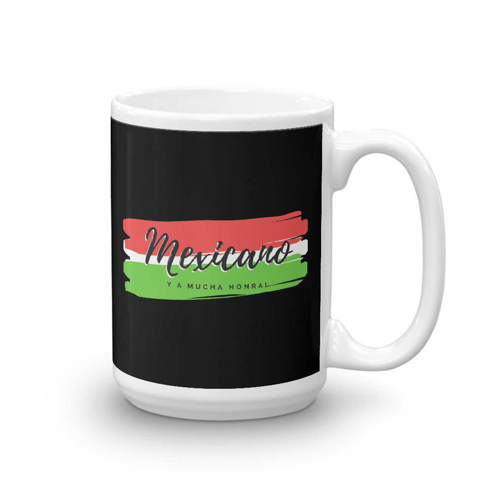 "Mexicano y a Mucha Honra" Coffee Mug