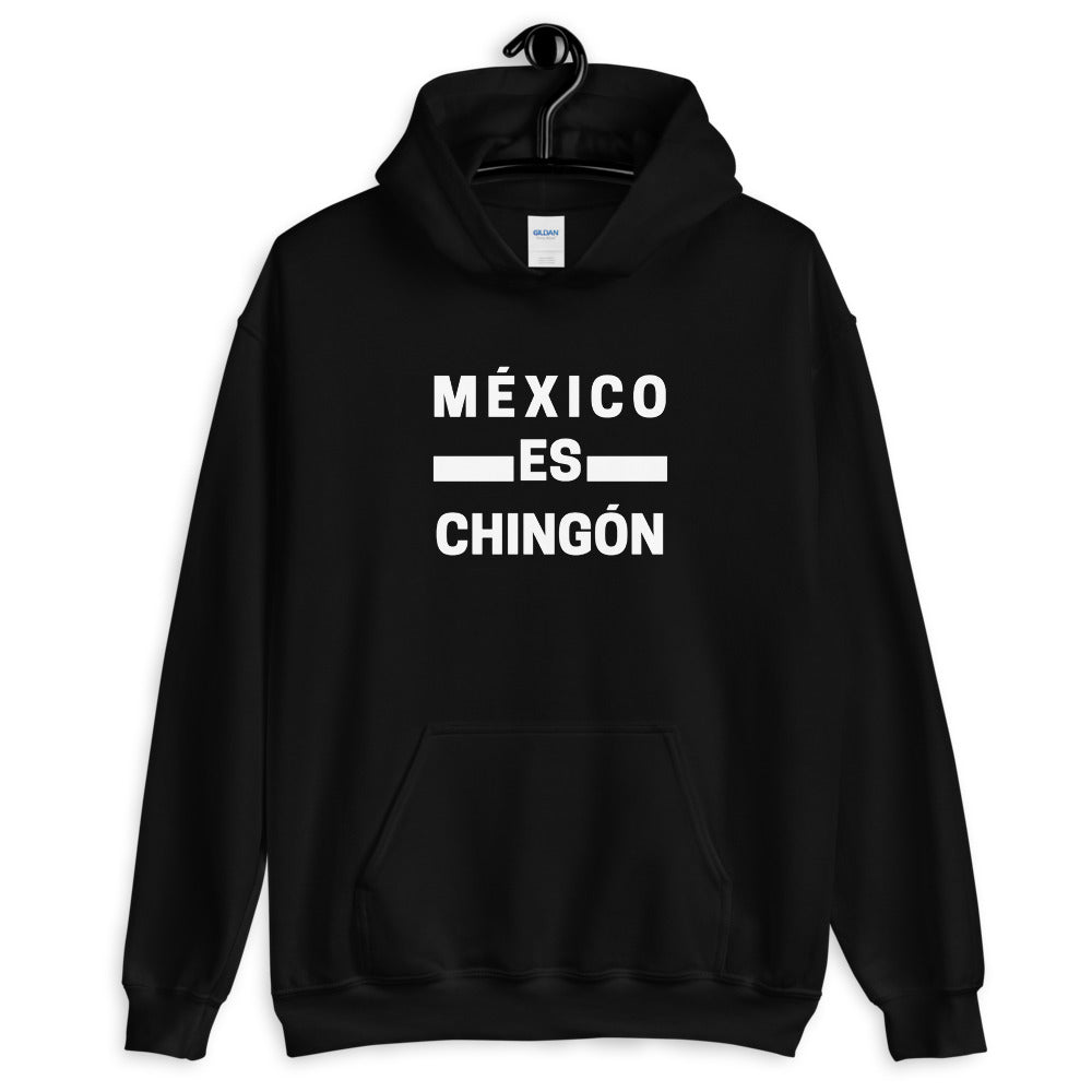 Mexico Es Chingón Unisex Hoodie